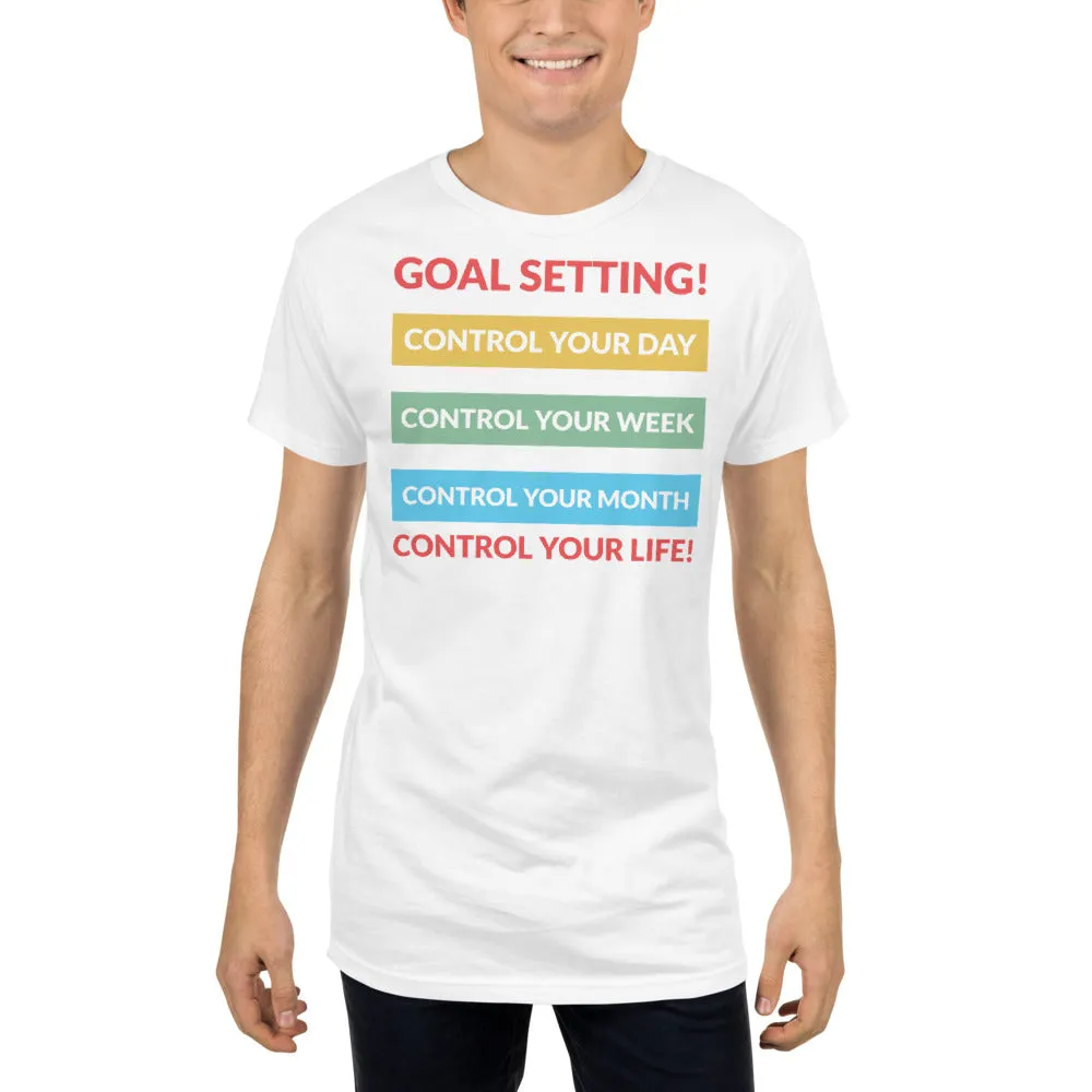 GOAL SETTING - CONTROL YOU DAY, CONTROL YOUR WEEK  Long Body Tee